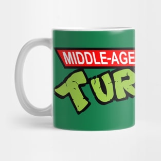 TMNT Fans Can Be Any Age! Mug